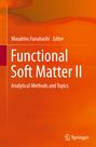 „Functional Soft Matter II: Analytical Methods and Topics“, Herausgeber: Masahiro Funahashi. Orange-rote abstrakte Gestaltung. Springer-Logo.