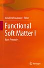 Masahiro Funahashi, Editor. Functional Soft Matter I: Basic Principles. Orange Hintergrund mit Springer-Logo.