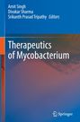 Titel: "Therapeutics of Mycobacterium". Herausgeber: Amit Singh, Divakar Sharma, Srikanth Prasad Tripathy. Springer-Logo unten.