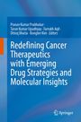 Titel und Autoren: "Redefining Cancer Therapeutics..." von Prabhakar, Upadhyay, Aqil, Bhatia, Kim. Logo: Springer.