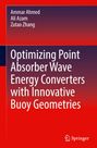 Ammar Ahmed: Optimizing Point Absorber Wave Energy Converters with Innovative Buoy Geometries, Buch