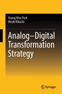 Titel: "Analog-Digital Transformation Strategy" von Young Won Park, Hiroki Kikuchi. Gelbes und schwarzes Design. Logo von Springer.