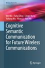 „Cognitive Semantic Communication for Future Wireless Communications“ von Wei Wu et al., ein abstraktes, farbiges Design.