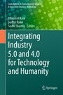 Integrating Industry 5.0 and 4.0 for Technology and Humanity, Buch