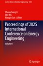 Proceedings of 2025 International Conference on Energy Engineering, Buch