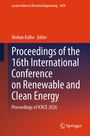 Titel: Proceedings of the 16th International Conference on Renewable and Clean Energy. Editor: Mohan Kolhe. Springer-Logo.