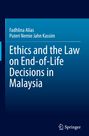 Titel: "Ethics and the Law on End-of-Life Decisions in Malaysia", Autoren: Fadhlina Alias, Puteri Nemie Jahn Kassim. Springer Logo.