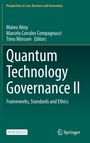 "Quantum Technology Governance II: Frameworks, Standards and Ethics"; Herausgeber: Mateo Aboy, Marcelo Corrales Compagnucci, Timo Minssen.
