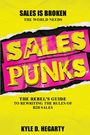 "SALES IS BROKEN" oben, "SALES PUNKS" groß in pink und gelb in der Mitte, "THE REBEL'S GUIDE" darunter. Name unten.