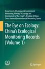 Oben: "Department of Ecology and Environment Monitoring..." Unten: "The Eye on Ecology: China’s Ecological Monitoring Records (Volume 1)". Grüner Hintergrund.