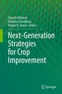 „Next-Generation Strategies for Crop Improvement“ von Yogesh Ahlawat, Darshna Chaudhary, Pawan K. Jaiwal, Redaktion.