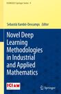 Novel Deep Learning Methodologies in Industrial and Applied Mathematics, Buch