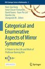 Titel: "Categorical and Enumerative Aspects of Mirror Symmetry". Würdigung für Professor Bumsig Kim. Blau-gelbe Buchgestaltung.