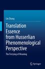 Lin Zhang: Translation Essence from Husserlian Phenomenological Perspective, Buch