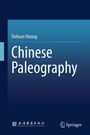 Dekuan Huang: Chinese Paleography, Buch