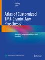 : Atlas of Customized TMJ-Cranio-Jaw Prosthesis, Buch