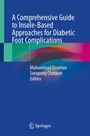 : A Comprehensive Guide to Insole-Based Approaches for Diabetic Foot Complications, Buch