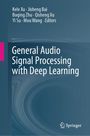 : General Audio Signal Processing with Deep Learning, Buch