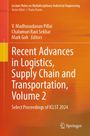 : Recent Advances in Logistics, Supply Chain and Transportation, Volume 2, Buch