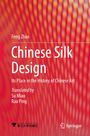 Feng Zhao: A History of Chinese Silk Art, Buch
