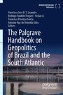 The Palgrave Handbook on Geopolitics of Brazil and the South Atlantic, Buch