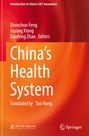 Text: China's Health System, Editors: Zhanchun Feng, Juyang Xiong, Xiaofeng Zhao. Oben: orange-rote Wellen, Logos unten.