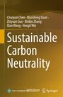 Titel: "Sustainable Carbon Neutrality". Autoren: Chunyuan Chen, Maosheng Duan, Zhiyuan Guo, Binbin Zhang, Qian Wang, Hongli Wei.