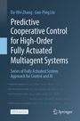 Buchtitel: "Predictive Cooperative Control for High-Order Fully Actuated Multiagent Systems" von Da-Wei Zhang, Guo-Ping Liu.