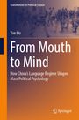 Buchtitel: "From Mouth to Mind", Untertitel: "How China's Language Regime Shapes Mass Political Psychology", Autor: Yue Hu.