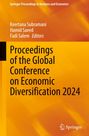 Titel: Proceedings of the Global Conference on Economic Diversification 2024. Herausgeber: Keertana Subramani, Hamid Saeed, Fadi Salem. Hintergrund in Orangetönen, Springer-Logo unten rechts.