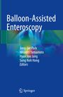 Oben steht "Balloon-Assisted Enteroscopy". Darunter die Namen Jong-Jae Park, Hironori Yamamoto, Hyun Joo Jang, Sung Noh Hong. Unten links ist das Springer-Logo. Blau-grüner Hintergrund.