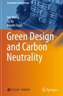 "Green Design and Carbon Neutrality" von Jun Wang, Su Xu, Xuezhi Duan. Hintergrund zeigt modernes Gebäude.