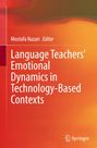 "Language Teachers' Emotional Dynamics in Technology-Based Contexts" von Mostafa Nazari, Editor; orange-rote Farbverläufe.