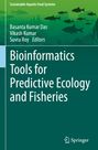 Titel: "Bioinformatics Tools for Predictive Ecology and Fisheries." Autoren: Basanta Kumar Das, Vikash Kumar, Suvra Roy. Oben: "Sustainable Aquatic Food Systems." Logo unten: Springer. Hintergrund: Silhouetten von Fischen und Wasserpflanzen in Grüntönen.