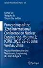 Proceedings of the 32nd International Conference on Nuclear Engineering-Volume 2; ICONE 2025, 22-26 June, Weihai, China, Buch