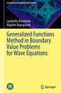 Lyudmila Alexeyeva: Generalized Functions Method in Boundary Value Problems for Wave Equations, Buch