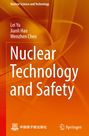 Titel: Nuclear Technology and Safety. Autoren: Lei Yu, Jianli Hao, Wenzhen Chen. Oranges Design mit wissenschaftlichem Motiv.