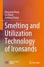 "Smelting and Utilization Technology of Ironsands." Autoren: Zhenyang Wang, Lei Zhang, Jianliang Zhang. Farbverlauf orange.