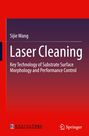 Sijie Wang: Laser Cleaning, Buch