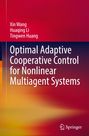 Xin Wang: Optimal Adaptive Cooperative Control for Nonlinear Multiagent Systems, Buch
