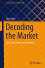 Shuai Chen: Decoding the Market, Buch