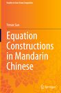 "Equation Constructions in Mandarin Chinese" von Yenan Sun, gelbes Muster, Springer-Logo unten rechts.