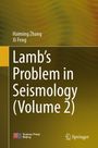 Haiming Zhang: Lamb's Problem in Seismology (Volume 2), Buch