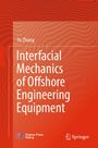 „Interfacial Mechanics of Offshore Engineering Equipment“ von Yu Zhang. Roter Hintergrund mit wellenförmigem Muster.