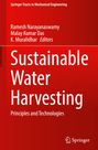 "Sustainable Water Harvesting: Principles and Technologies." Rotes Cover, weiße Schrift, Autoren sind Ramesh Narayanaswamy, Malay Kumar Das. Springer-Logo unten.