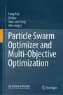 Feng Pan: Particle Swarm Optimizer and Multi-Objective Optimization, Buch