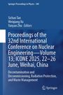 Proceedings of the 32nd International Conference on Nuclear Engineering-Volume 13; ICONE 2025, 22-26 June, Weihai, China, Buch