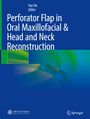 Titel: "Perforator Flap in Oral Maxillofacial & Head and Neck Reconstruction", Editor: Yue He. Blau-grüne Farbverläufe.