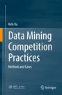 Kele Xu: Data Mining Competition Practices, Buch
