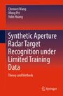 Chenwei Wang: Synthetic Aperture Radar Target Recognition under Limited Training Data, Buch